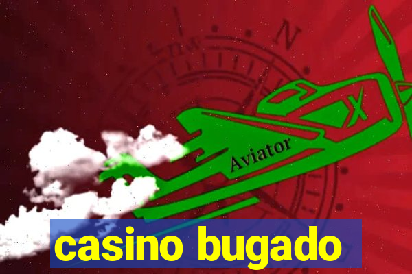 casino bugado